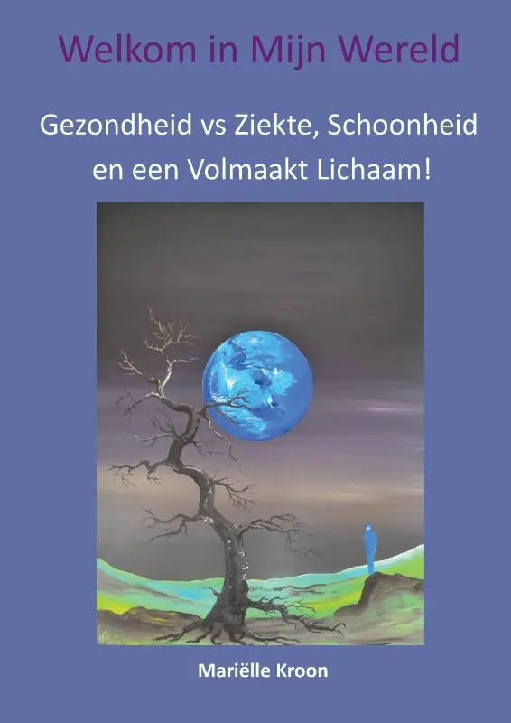 Gezondheid vs Ziekte, Schoonheid en een Volmaakt Lichaam!