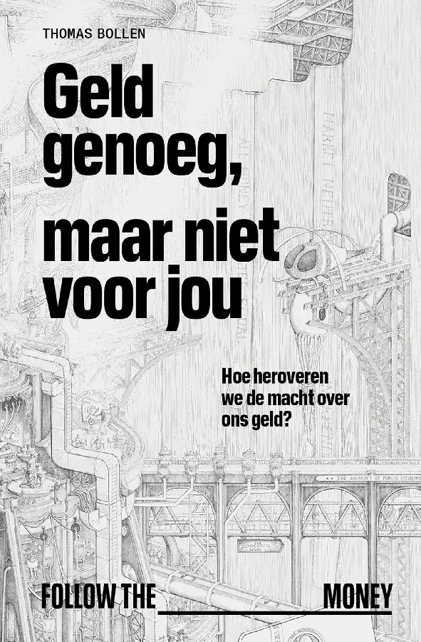 Geld genoeg, maar niet voor jou