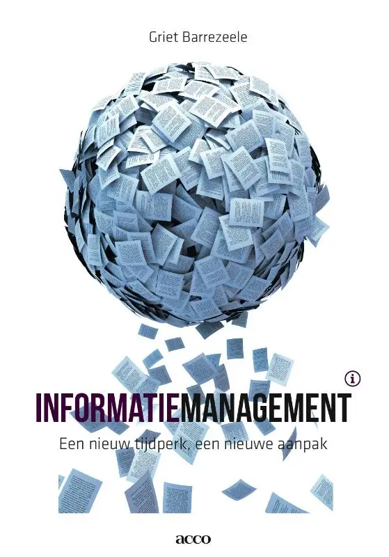 Informatiemanagement: een nieuw tijdperk , een nieuwe aanpak