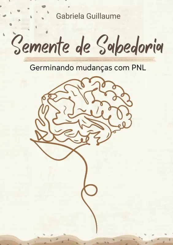 Semente de Sabedoria: Germinando Mudanças com PNL