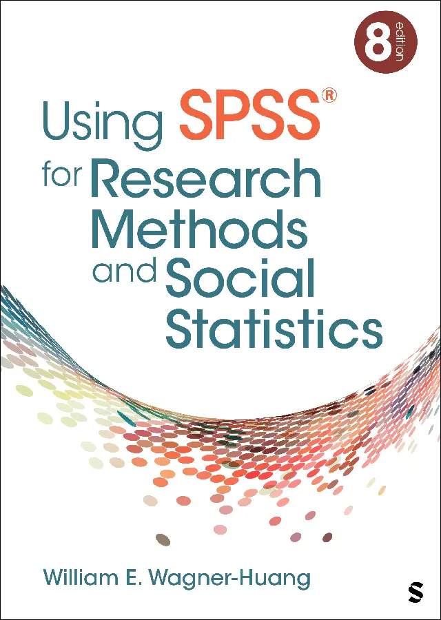 Using SPSS® for Research Methods and Social Statistics