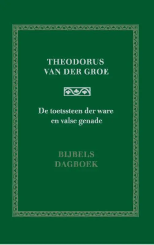 Toetssteen der ware en valse genade