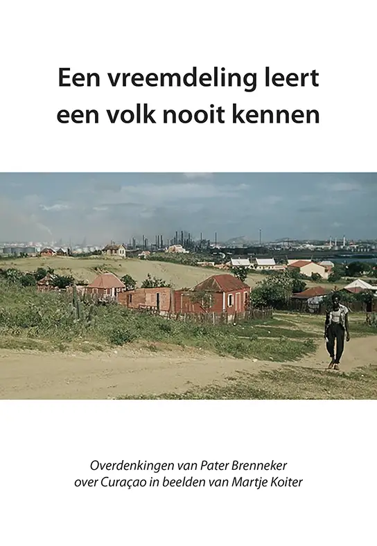 Een vreemdeling leert een volk nooit kennen