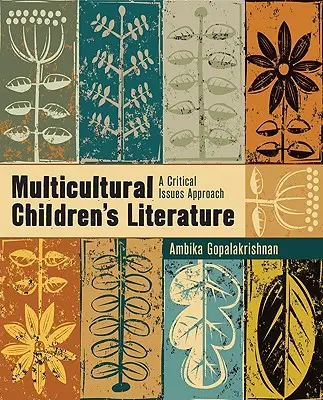 Multicultural Children s Literature: A Critical Issues Approach