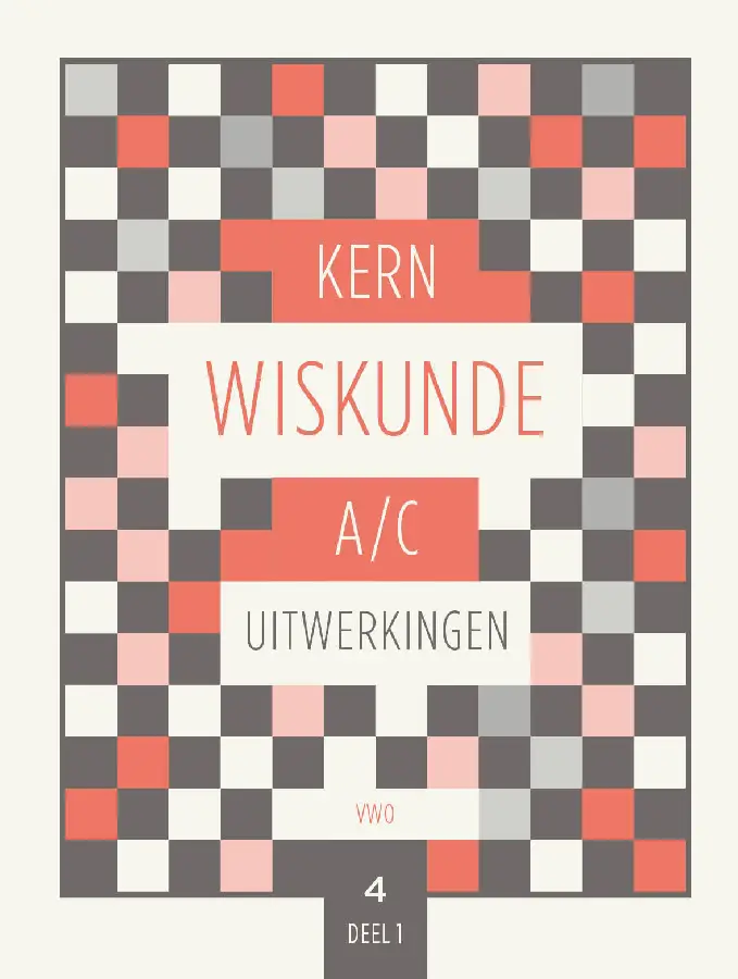 KERN Wiskunde uitwerkingenboek 4 vwo wiskunde A/C deel 1