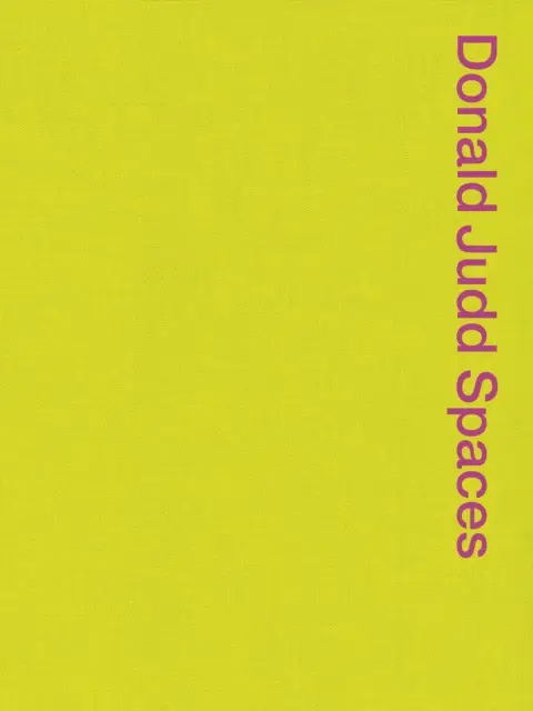 Donald Judd Spaces