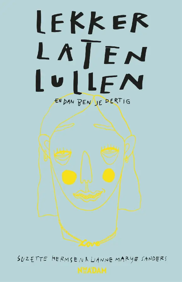 Lekker laten lullen