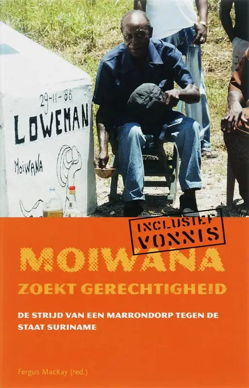 Moiwana zoekt gerechtighe