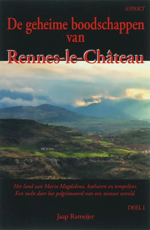 De geheime boodschappen van Rennes-le-Chateau / 1