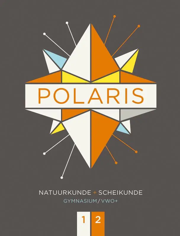leerjaar 1- 2 gymnasium/vwo+ 1-2 / POLARIS NaSk / Leerboek