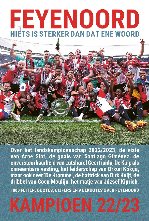 Feyenoord, niets is sterker dan dat ene woord