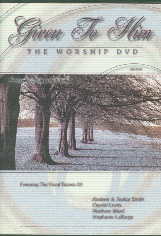 Dvd given to Him 1