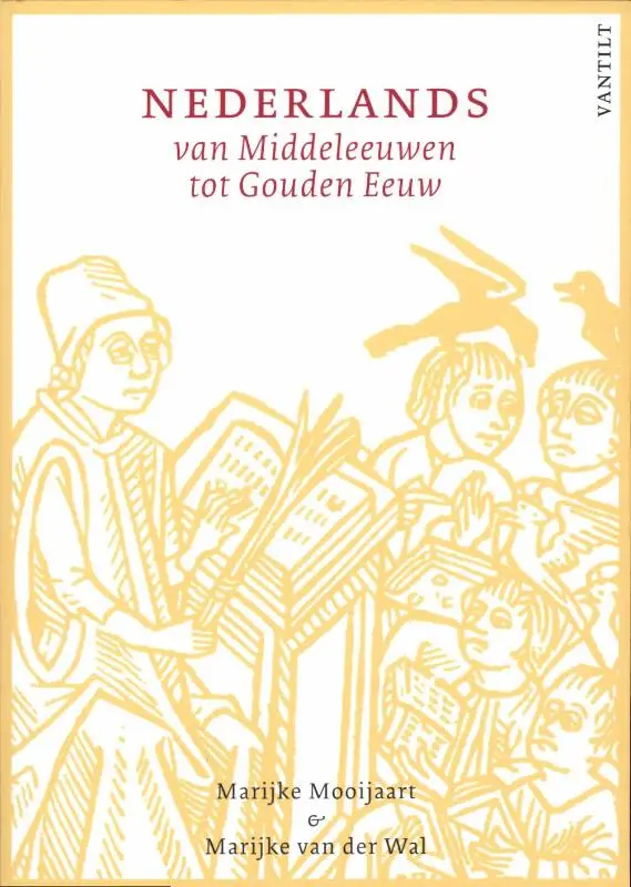Nederlands van Middeleeuwen tot Gouden Eeuw