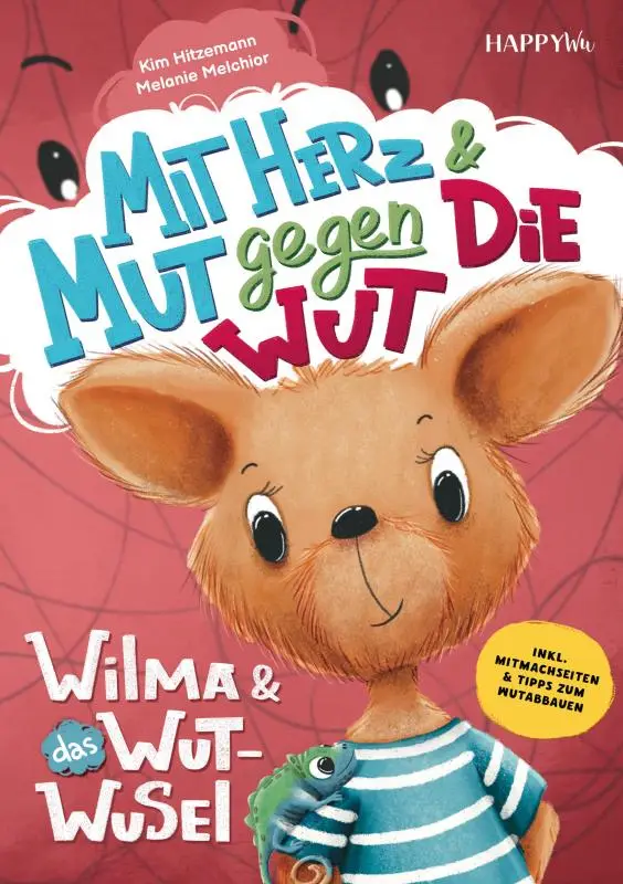 Wilma und das WUT-WUSEL - Mit Herz und Mut gegen die Wut