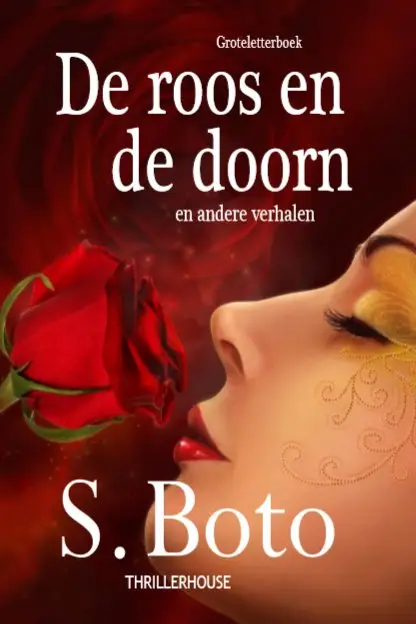 De roos en de doorn - Groteletterboek