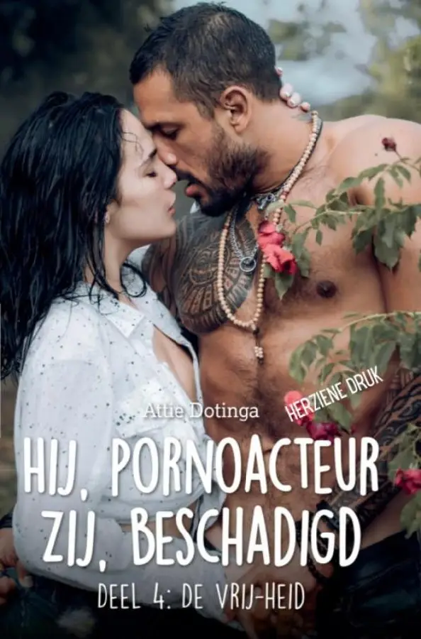Hij pornoacteur. Zij beschadigd / 4: De Vrij-heid
