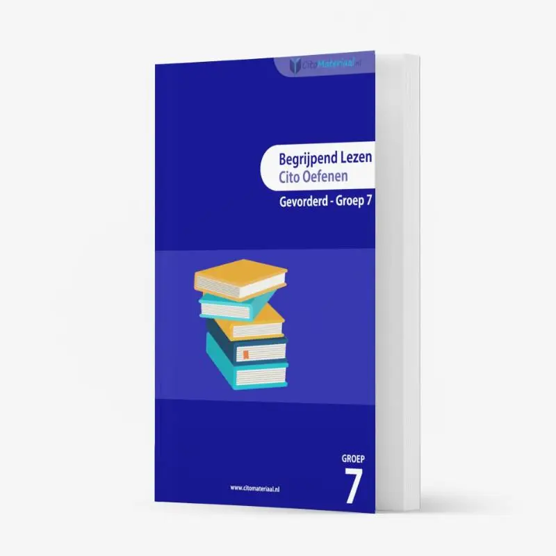 Begrijpend lezen cito oefenen / Groep 7 gevorderd