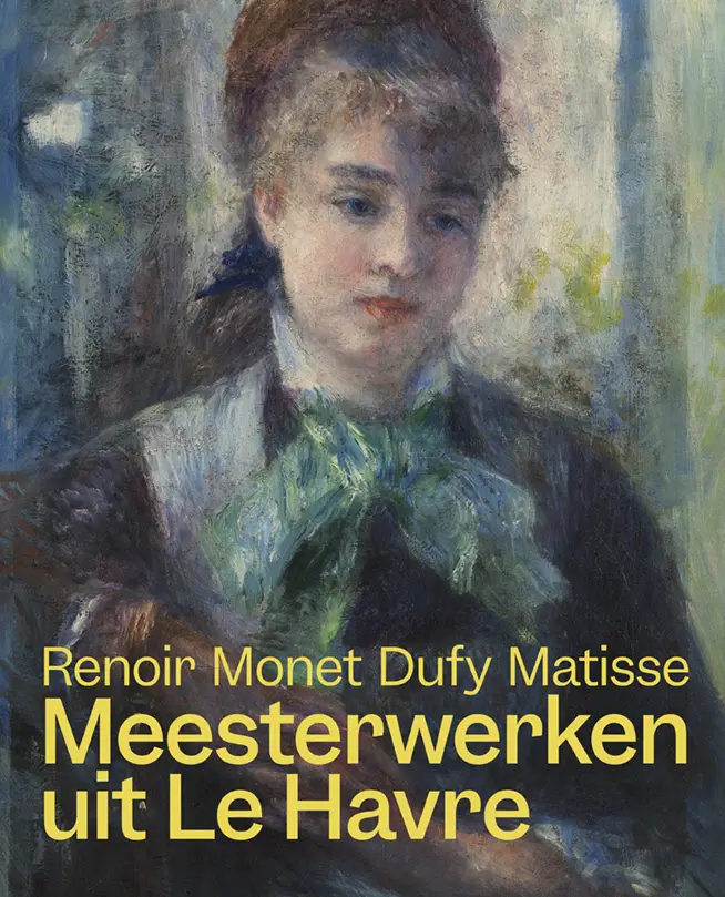 Meesterwerken uit Le Havre. Renoir, Monet, Matisse en Dufy