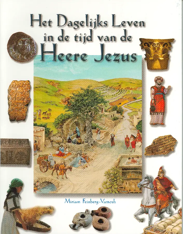 Dagelijks leven in tijd v/d Heere Jezus