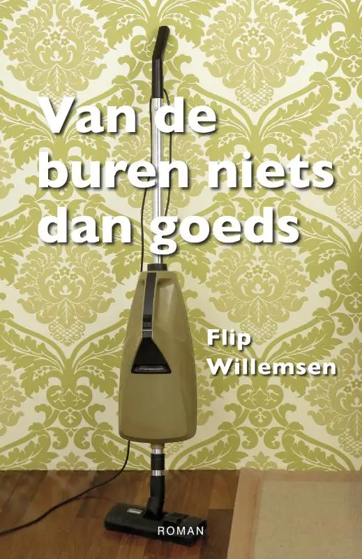 Van de buren niets dan goeds