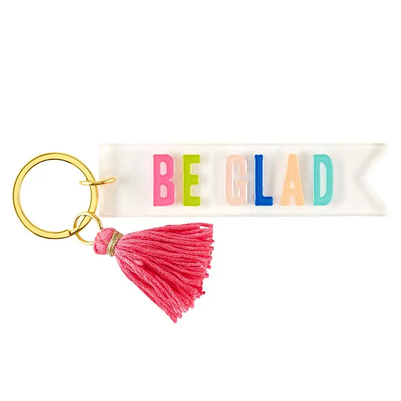 Acrylic Keyring Be Glad