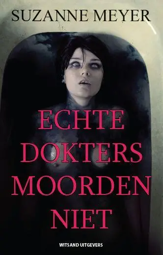 Echte dokters moorden nie