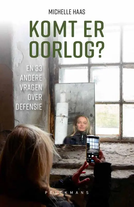 Komt er oorlog? En 33 andere vragen over defensie