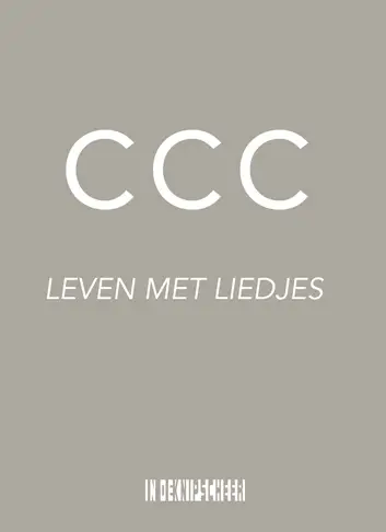 CCC. Leven met liedjes