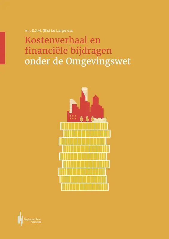 Kostenverhaal en financiële bijdragen onder de Omgevingswet