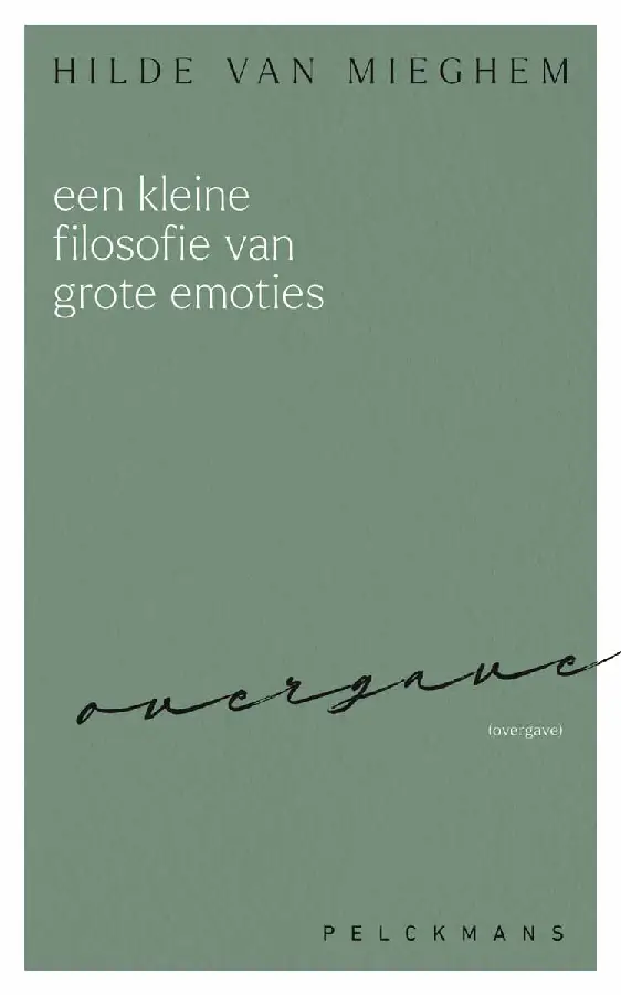 Een kleine filosofie van grote emoties