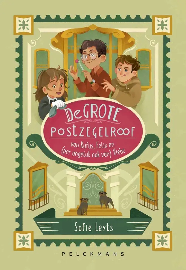 De grote postzegelroof van Rufus, Felix en (per ongeluk ook van) Viebe