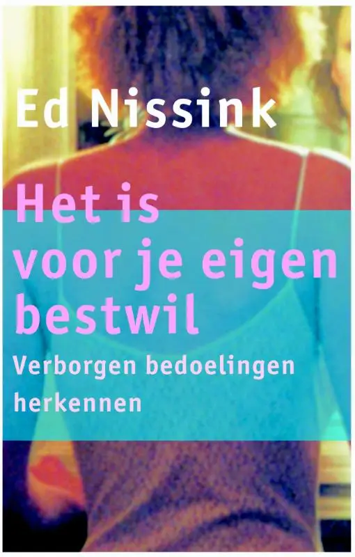 Het is voor je eigen best