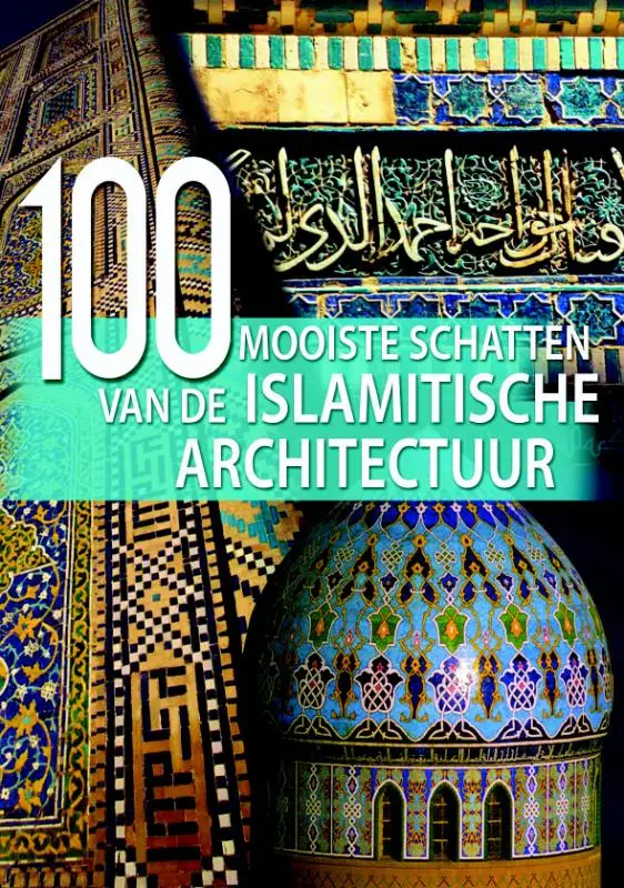 100 mooiste schatten van de Islamitische