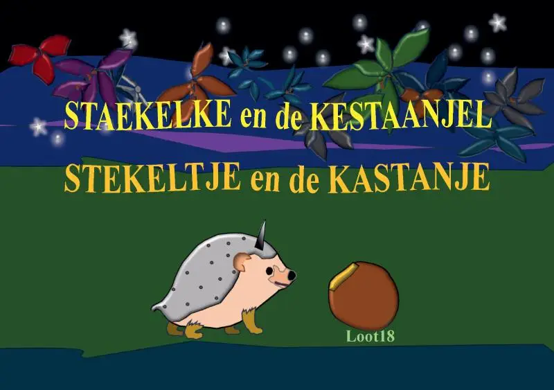 STAEKELKE en de KESTAANJEL - STEKELTJE en de KASTANJE