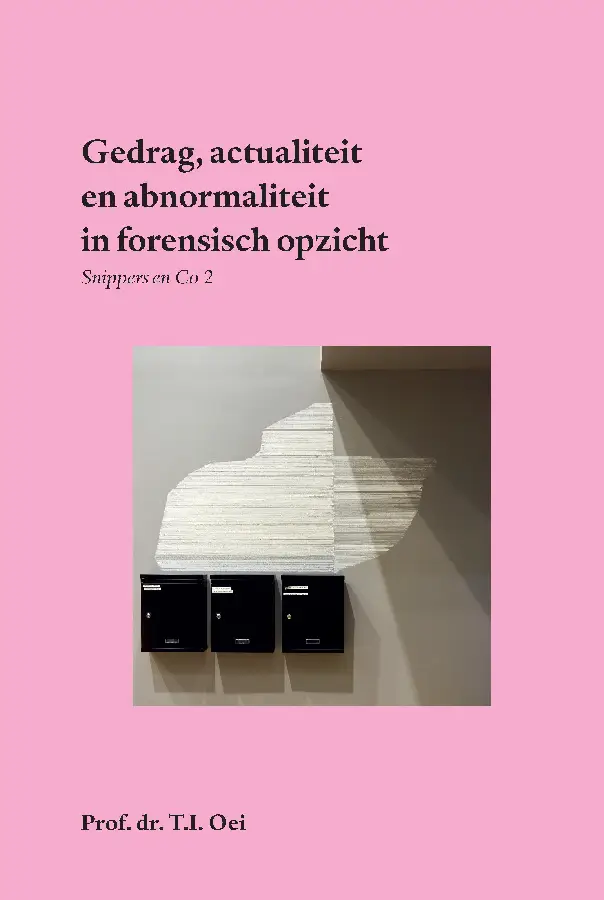 Gedrag, actualiteit en abnormaliteit - forensisch gezien